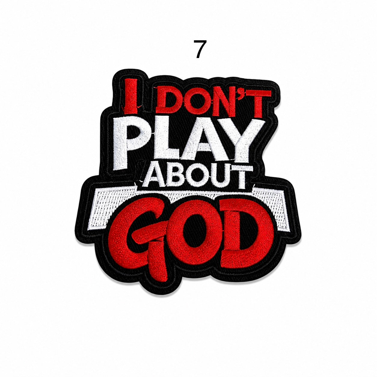 God Don’t Play About Me Iron-On Small Patch