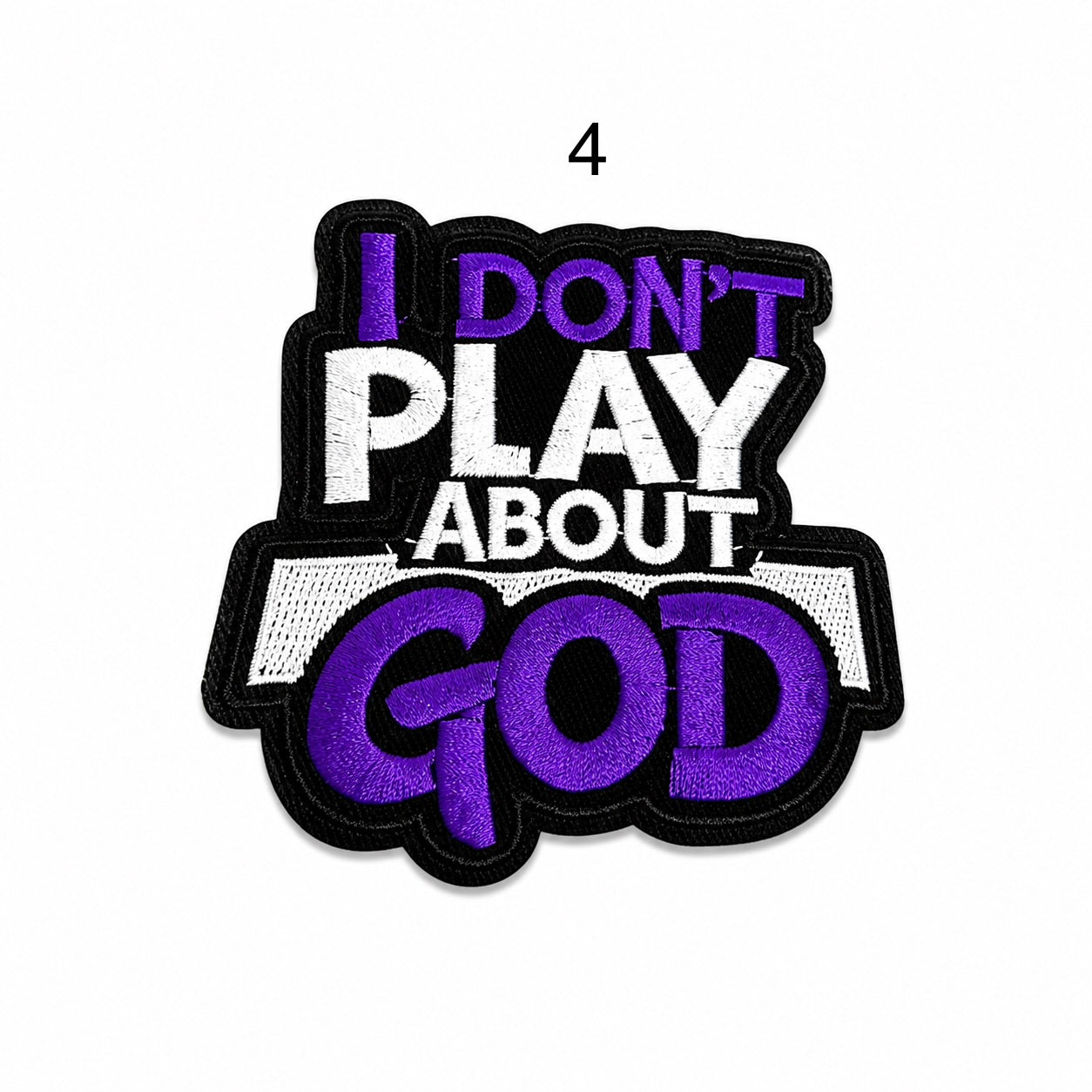 God Don’t Play About Me Iron-On Small Patch