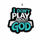 God Don’t Play About Me Iron-On Small Patch