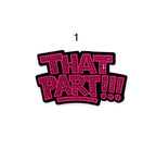 That Part!!! Iron-On Patches