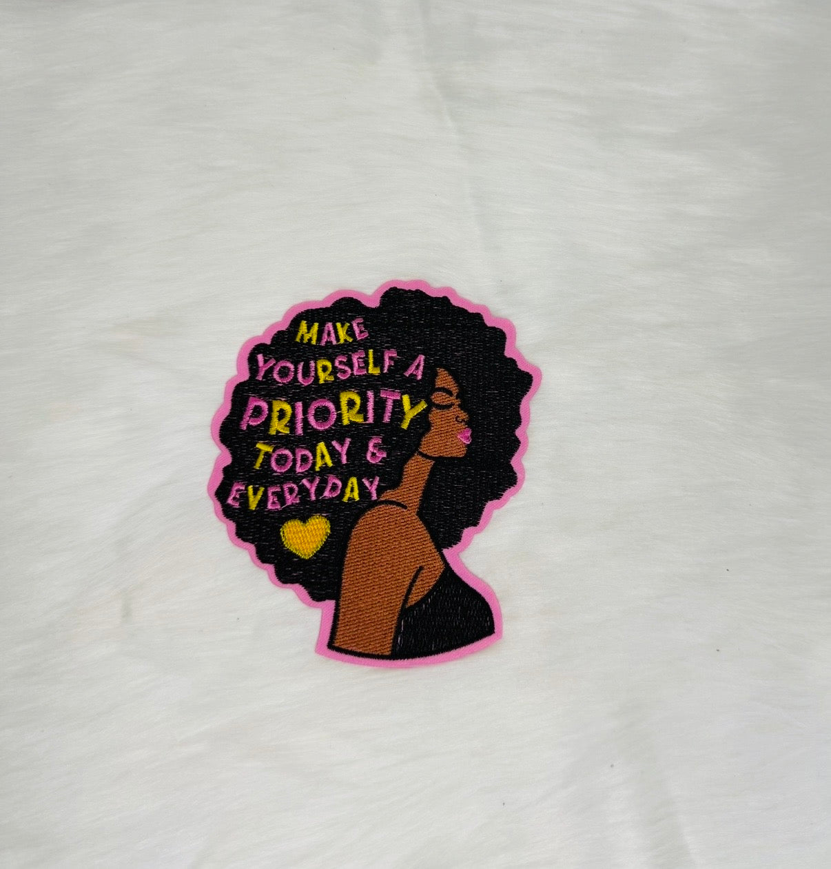 Make Yourself a Priority Iron-On Mid Size Patch