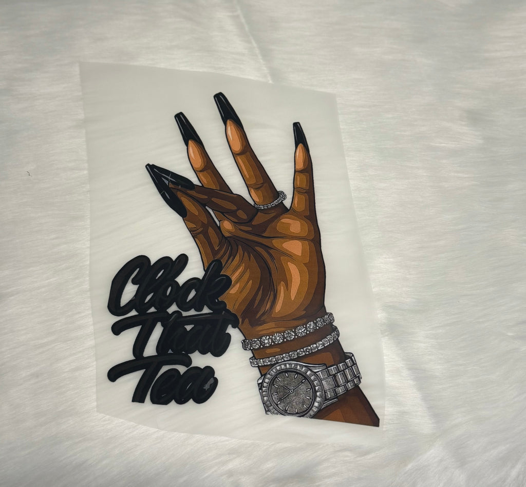 Clock That Tea DTF’s