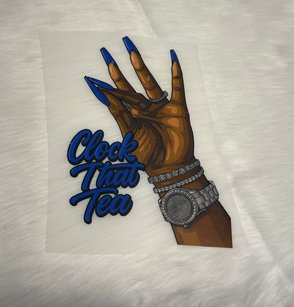 Clock That Tea DTF’s