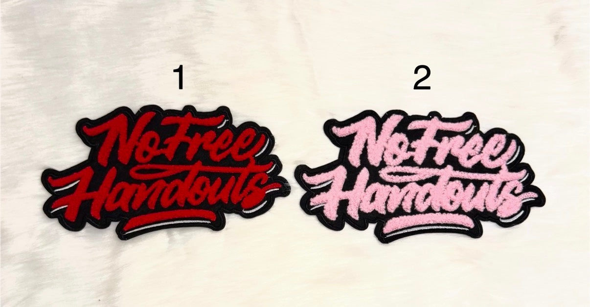 No Free Handouts Mid Size Iron-On Patch